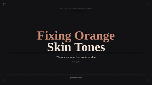 GeoTones guide: fixing orange skin tones in Lightroom