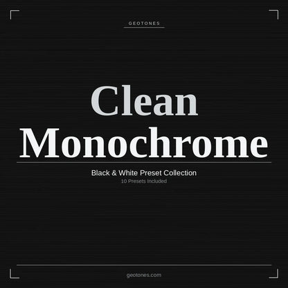 B&W Clean Monochrome